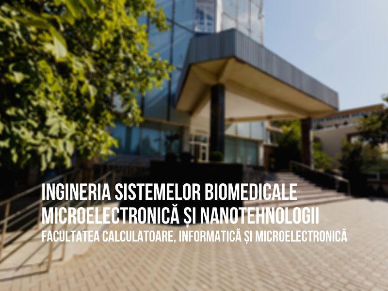 Microelectronica Si Nanotehnologii,Inginerie Biomedicala,FCIM,UTM