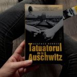 O carte pentru weekend: „Tatuatorul de la Auschwitz” O carte pentru...